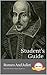 STUDENT'S GUIDE: ROMEO AND JULIET: Romeo and Juliet - A William Shakespeare Play, with Study Guide (Literature Unpacked)