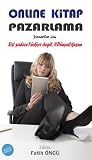 Online Kitap Pazarlama: Sizi Sadece Turkiye Degil, #dunyaokusun