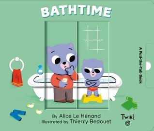 Bathtime: A Pull-the-Tab Book (Pull and Play, 5)