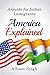America Explained - A Guide...