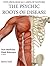 The Psychic Roots of Disease: A New Medicine (Color Edition)