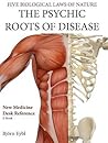 The Psychic Roots of Disease: A New Medicine (Color Edition)