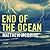 End of the Ocean Lib/E