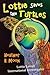 Lottie Saves the Turtles (L...