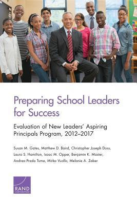 Preparing School Leaders for Success: Evaluation of New Leaders’ Aspiring Principals Program, 2012-2017