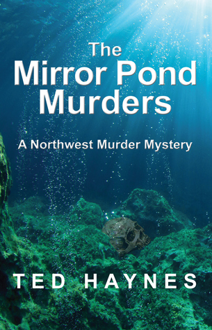 The Mirror Pond Murders (Northwest Murder Mysteries #2)