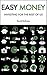 Easy Money: The Simple Guid...