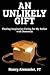 An Unlikely Gift: Finding I...