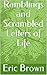 Ramblings and Scrambled Let...