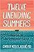 Twelve Unending Summers: Me...