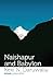 Naishapur and Babylon: Poem...