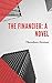 The Financier A Novel