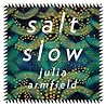 Salt Slow