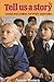 Tell Us a Story: Stories and Outlines for Infant Assemblies