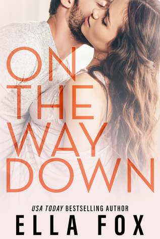 On the Way Down (Retake Duet, #1)