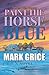 Paint the Horse Blue