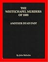 The Whitechapel Murders of 1888: Another Dead End?