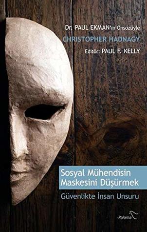 Sosyal Mühendisin Maskesini Düsürmek (Paperback)