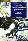 La Metamorfosis y Otros Relatos by Kafka