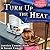 Turn Up the Heat (Gourmet G...