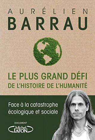Le plus grand défi de l'histoire de l'humanité (Kindle Edition)