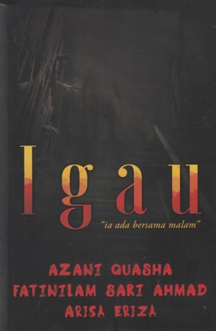 Igau: "Ia Ada Bersama Malam" (Paperback)