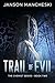 Trail of Evil: A Cale Van W...