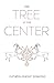 The Tree at the Center