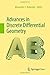 Advances in Discrete Differential Geometry