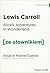 Alice's Adventures in Wonderland (Alice's Adventures in Wonderland, #1)