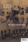 Race, Nation, and Cultural Memory (Volume 2004) Race, Nation, and Cultural Memory (Volume 2004)
