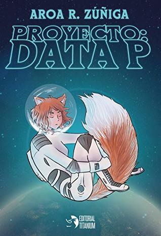 Proyecto: Data P (Kindle Edition)