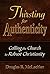Thirsting For Authenticity: Calling the Church to Robust Christianity