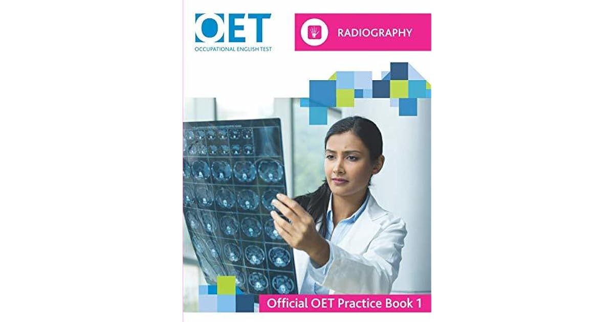 Oet Radiography OET Radiography: Official OET Practice Book 1 by Cambridge Boxhill ...