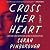 Cross Her Heart