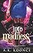 Into the Madness (Villainous Wonderland #1)