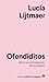 Ofendiditos: Sobre la crimi...