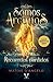 Somos arcanos: Recuerdos perdidos (Somos arcanos, #1)