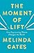 The Moment of Lift by Melinda French Gates