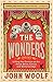 The Wonders: Lifting the Curtain on the Freak Show, Circus and Victorian Age