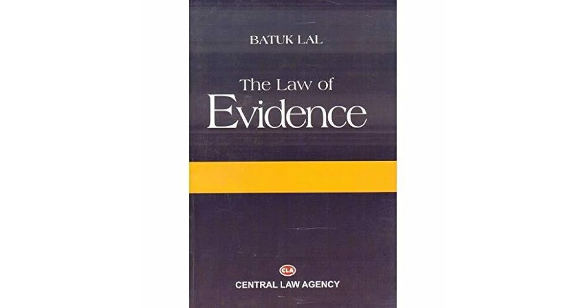 The Law of EVIDENCE by BATUK LAL