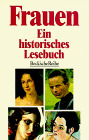 Frauhen. Ein Historisches Lesebuch Beck'sche Reihe Bsr 370 Frauhen. Ein Historisches Lesebuch Beck'sche Reihe Bsr 370