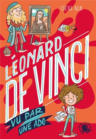 Leonard De Vinci vu par une ado