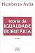 Teoria da Igualdade Tributária by Humberto Ávila