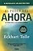 El poder del ahora by Eckhart Tolle