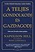 A teljes gondolkodj és gazdagodj by Napoleon Hill