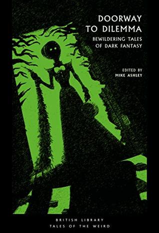 Doorway to Dilemma: Bewildering Tales of Dark Fantasy (Kindle Edition)