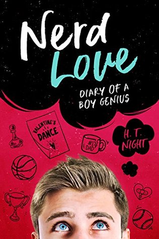 Nerd Love (Diary of a Boy Genius Book 3)