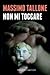 Non mi toccare by Massimo Tallone