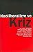 Neoliberalizm ve Kriz